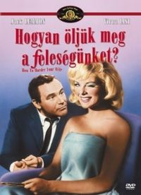 Richard Quine - Hogyan öljük meg a feleségünket? (DVD)