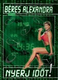 több rendező - Béres Alexandra - Nyerj időt! (DVD)