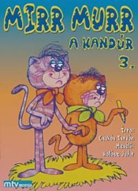 Foky Ottó - Mirr-Murr, a kandúr 3. (DVD)