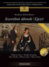 Keleti Márton - Szerelmi álmok - Liszt (MaNDA kiadás) (2 DVD)