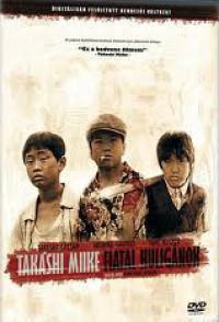 Takashi  Miike - Fiatal huligánok (DVD)