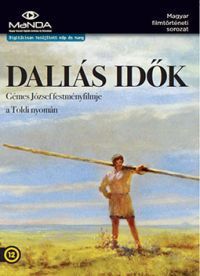 Gémes József - Daliás idők (DVD)