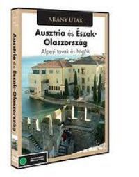 Több rendező - Arany utak - Ausztria és Észak-Olaszország (DVD)