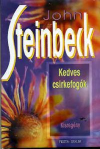 John Steinbeck - Kedves csirkefogók