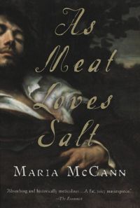 Maria McCann - As Meat Loves Salt