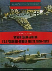 J. L. Ethel - Sasok Észak-Afrika és a Földközi-tenger felett, 1940-1943