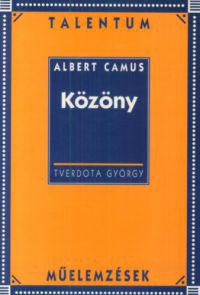 Tverdota György - Közöny - Talentum Műelemzések