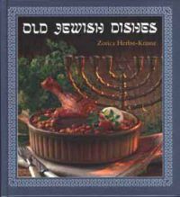 Zorica Herbst-Krausz - Old jewish dishes (Régi zsidó ételek)