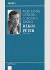 Filep Tamás Gusztáv; G. Kovács László - Rákos Péter (1925-2002)