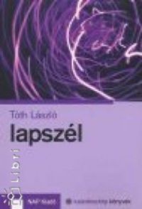 Tóth László - Lapszél - Esszék, vallomások, sietős feljegyzések