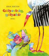 Zelk Zoltán - Gólyavirág, gólyahír