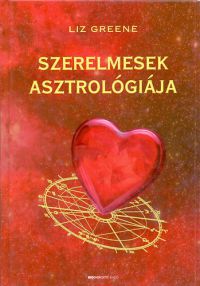 Liz Greene - Szerelmesek asztrológiája