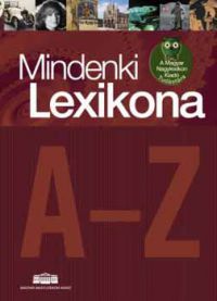 Szlávik Tamás (főszerk.) - Mindenki Lexikona A-Z