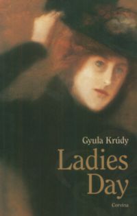 Krúdy Gyula - Ladies Day