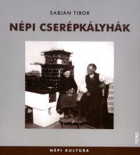 Sabján Tibor - Népi cserépkályhák