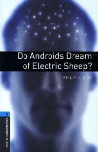 Philip K. Dick - Do Androids Dream of Electic Sheep?