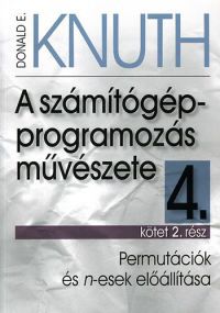 Donald E. Knuth - A számítógép-programozás művészete 4.kötet/2.rész: Permutációk...
