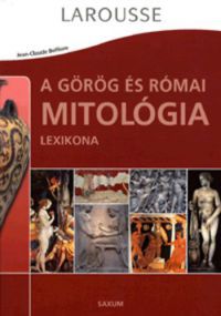 Jean-Claude Belfiore - A görög és római mitológia lexikona