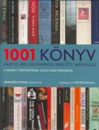 Peter Boxall - 1001 könyv, amit el kell olvasnod, mielőtt meghalsz