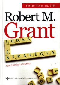 M. Robert Grant - Tudás és stratégia