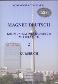 Horváthné Lovas Márta - Magnet Deutsch 2. Kursbuch