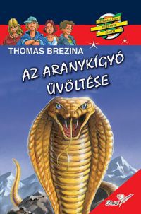 Thomas Brezina - Az aranykígyó üvöltése