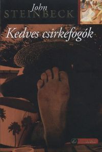 John Steinbeck - Kedves csirkefogók