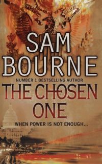 Sam Bourne - The Chosen One