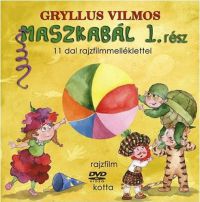 Gryllus Vilmos - Maszkabál 1. rész (könyv + DVD)