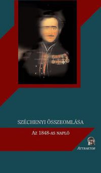Ferdinandy Mihály - Széchenyi összeomlása - Az 1848-as napló