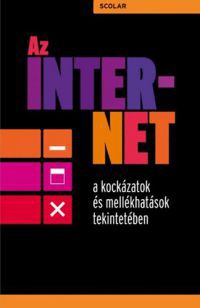 Talyigás Judit (szerk.) - Az internet a kockázatok és mellékhatások tekintetében