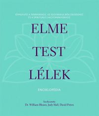 W. Bloom; J. Hall; D. Peters - Elme, test, lélek enciklopédia