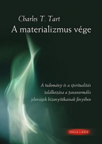 Charles T. Tart - A materializmus vége