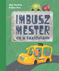 May Szilvia - Imbusz mester és a taxifutam