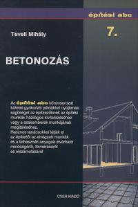 Teveli Mihály - Betonozás - Építési abc 7.