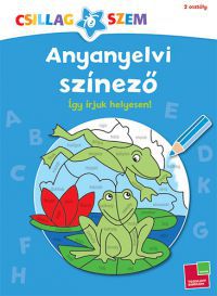  - Anyanyelvi színező - Így írjuk helyesen!