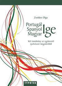Zsoldos Olga - Portugál ige - spanyol ige - magyar ige
