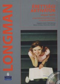 Márta Uminska; Bob Hastings; Hegedűs Kristóf; Dominika Chandler - Longman Érettségi Aktivátor + 2 Audio Cd