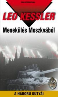 Leo Kessler - Menekülés Moszkvából