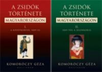 Komoróczy Géza - A zsidók története Magyarországon I-II.