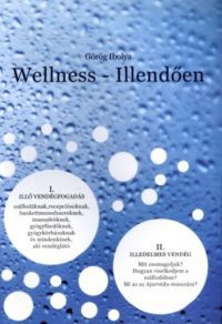 Görög Ibolya - Wellness - Illendően