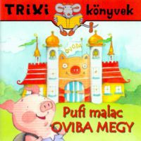 Miklya Luzsányi Mónika - Pufi malac oviba megy 