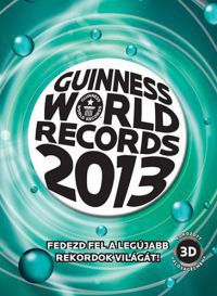  - Guinness World Records 2013