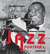 Kerekes György - Jazz Portrék 1.