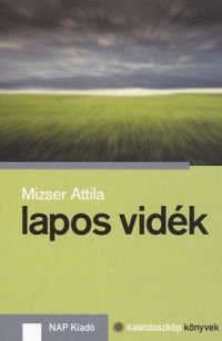 Mizser Attila - Lapos vidék