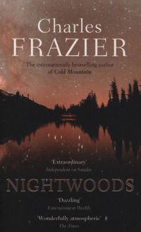 Charles Frazier - Nightwoods