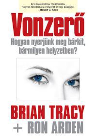 Ron Arden; Brian Tracy - Vonzerő