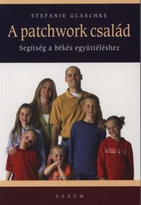 Stefanie Glaschke - A patchwork család