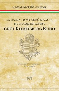 Ujváry Gábor - Gróf Klebelsberg Kuno