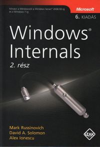 Mark Russinovich; David A. Solomon; Alex Lonescu - Windows Internals - 2. rész